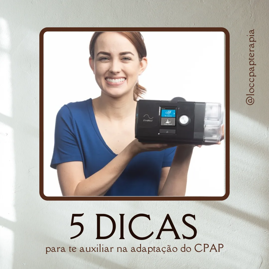 Dicas para adaptação ao uso do CPAP
